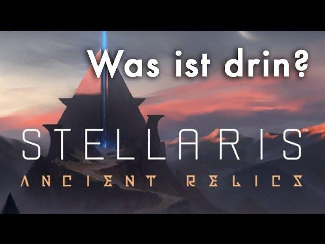 Stellaris Ancient Relics & Patch 2.3: Alle Features im Überblick & Rabattcode (Tutorial)