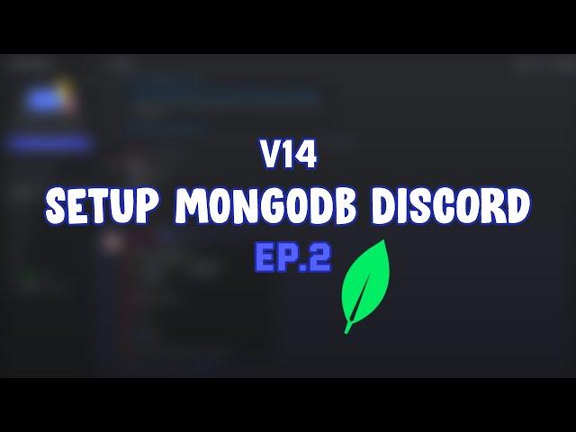 How to setup MongoDB for your Discord BOT v14 | Ep.2