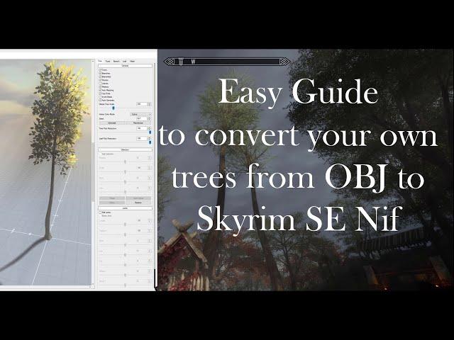 Easy Guide to convert trees from OBJ to Skyrim SE Nif 2021