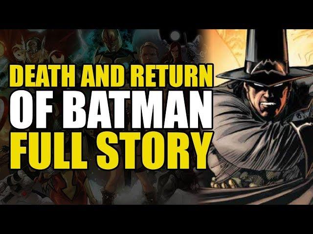 The Death And Return Of Batman: Full Story