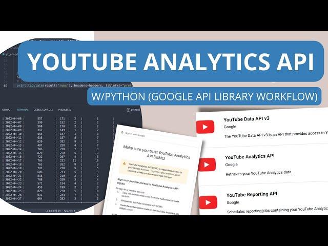 YouTube Analytics API with Python (May 2022 new Google API Library)