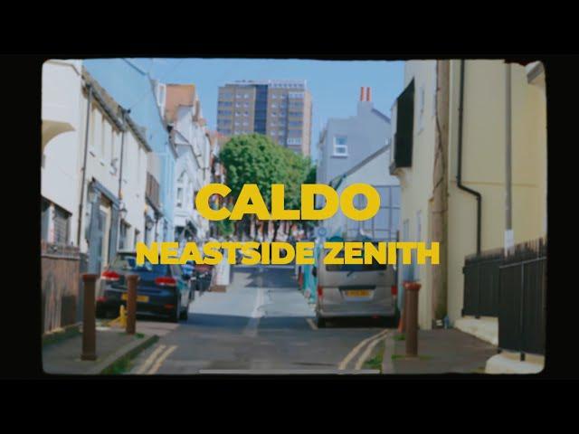 NEASTSIDE ZENITH & FEURO - CALDO (OFFICIAL VIDEO) DIRECTED BY SEVTHEJUICE