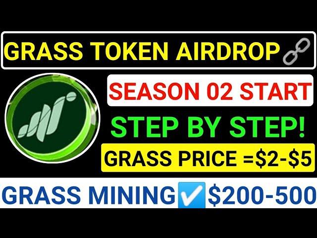 GRASS MINING AIRDROPSEASON 02️GRASS TOKEN FULL STEP BY STEP GUIDE$200-$500 PROFIT #grass #blum