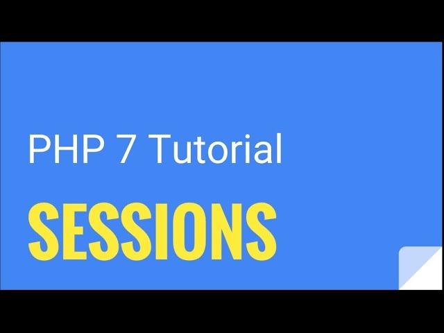 PHP 7: How to start sessions | Tutorial No. 23