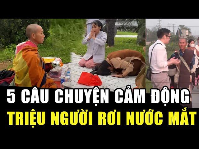 5 CÂU CHUYỆN CÚNG DƯỜNG đã khiến TRIỆU NGƯỜI RƠI NƯỚC MẮT | Học Phật