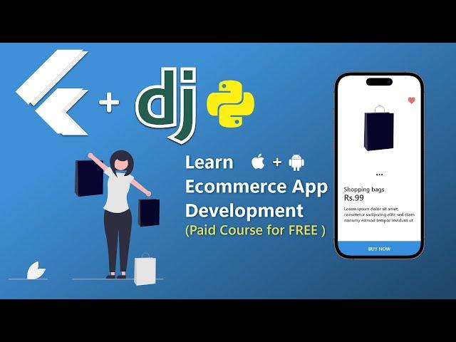 (Paid Course for FREE)#45A Ecommerce App Development Course with ADMIN PANEL| Flutter x Django |2023