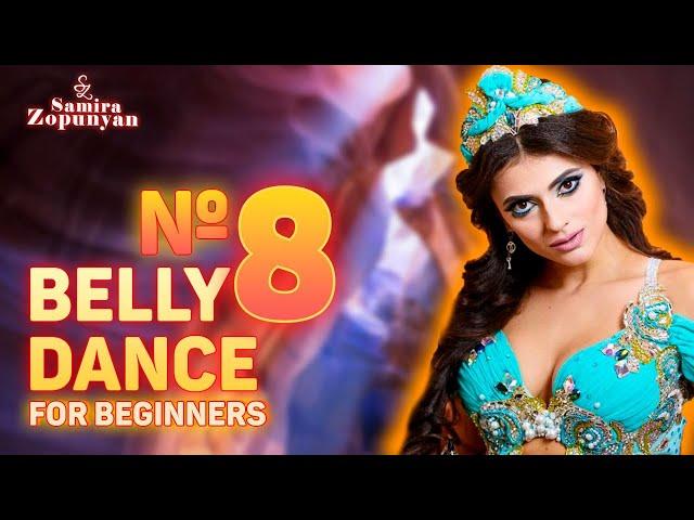 BELLY DANCE BASIC HIP MOVES. LESSON 8 by Samira Zopunyan