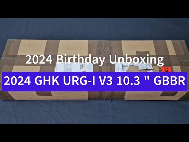 2024 GHK URG I V3 10 3"  GBBR Unboxing