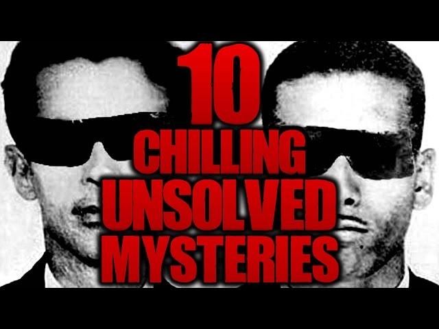 10 Haunting UNSOLVED MYSTERIES | TWISTED TENS #47