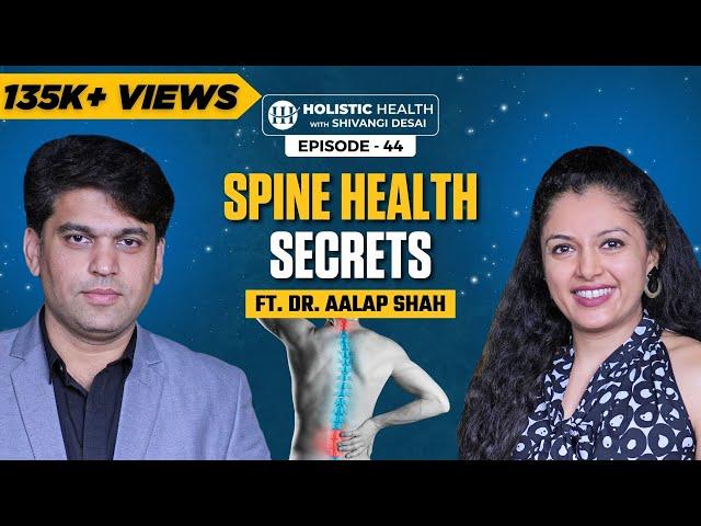 Understanding Sciatica, Disc Bulge, and Slip Disc with Dr. Aalap Shah | Shivangi Desai Podcast