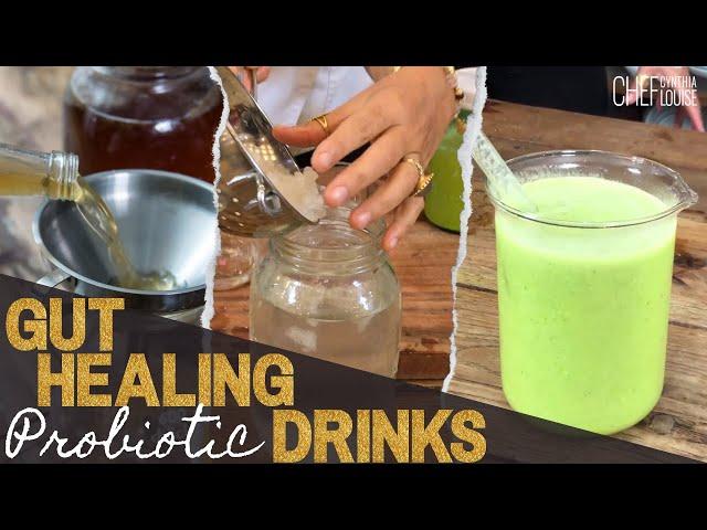 Delicious Gut Healing Probiotic Drinks Sip Your Way To Good Gut Health | Chef Cynthia Louise