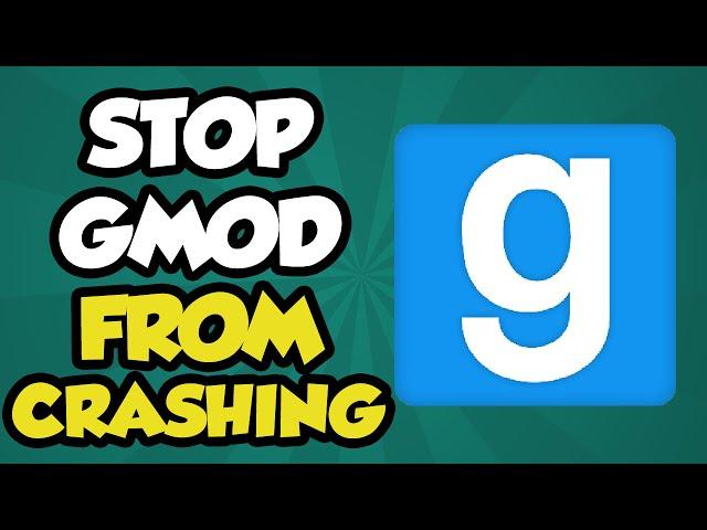 Garrys Mod CRASH FIX 2016 - How To Stop GMOD From Crashing (Garrys Mod Crash Fix 2015)