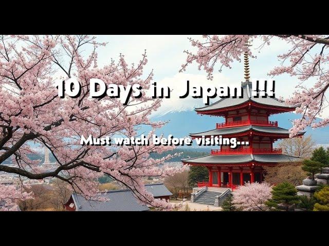 Ultimate 10-Day Japan Itinerary 2024: Must-See Spots & Costs!️