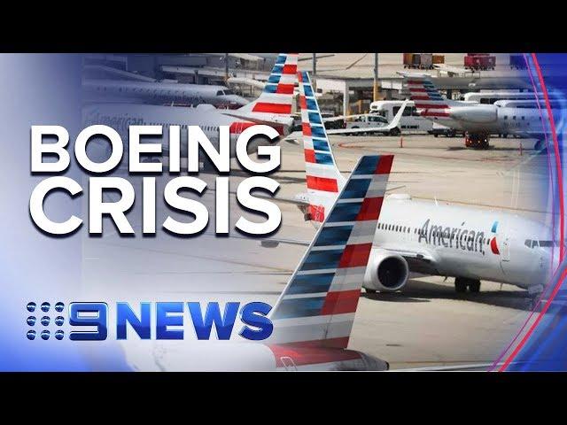 Boeing grounds entire 737 Max 8 fleet after Ethiopia crash | Nine News Australia