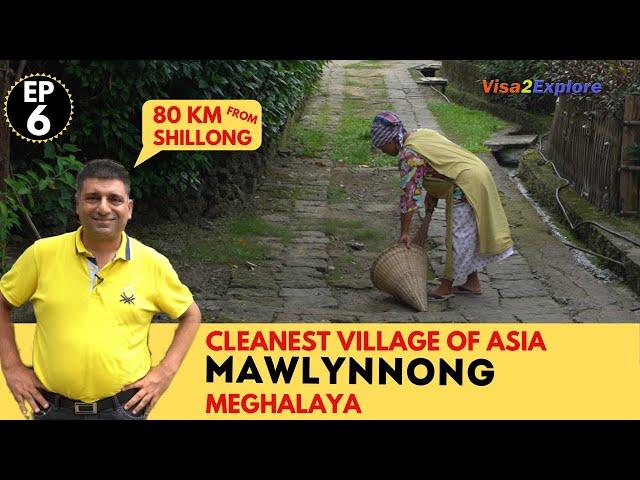 EP 6 Mawlynnong To Dawki|  | Meghalaya, North East India, Tour Guide