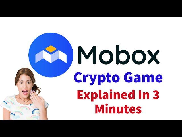 The Mobox Crypto Game  Explained In 3 Minutes !!?