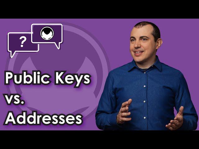 Bitcoin Q&A: Public Keys vs. Addresses