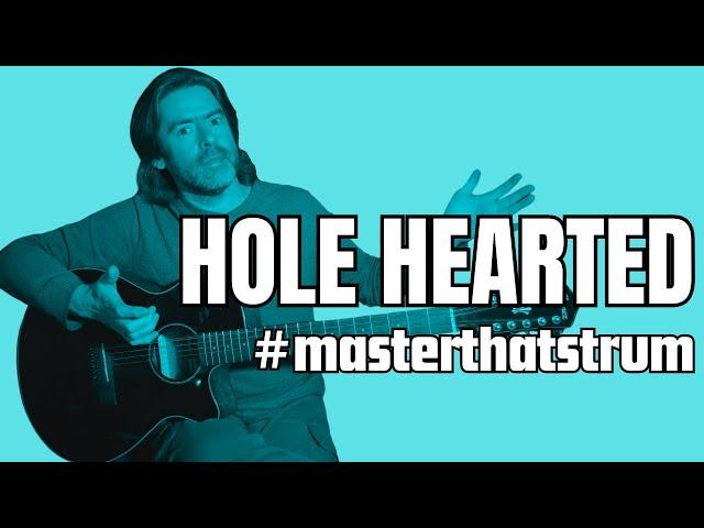 How to REALLY play Hole Hearted by Extreme (FULL SONG w/TAB) #masterthatstrum