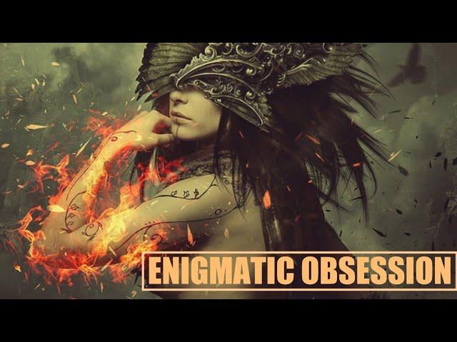 Enigmatic Obsession 02 (Mixed by Pavel Gnetetsky) - New Age - Enigmatic - Ambient - Chill -