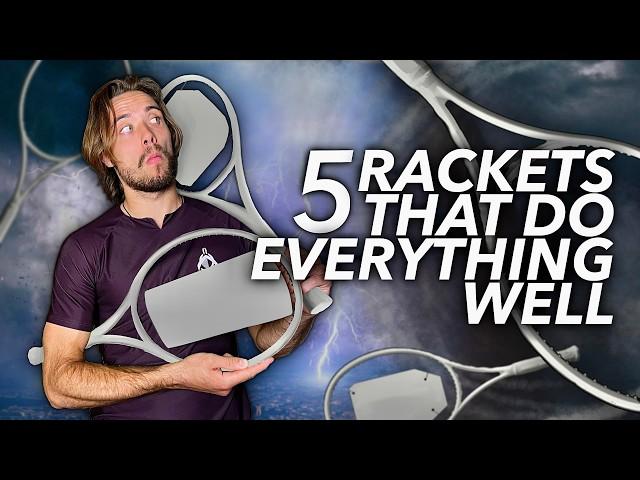 Top 5 Best Rackets That do it All