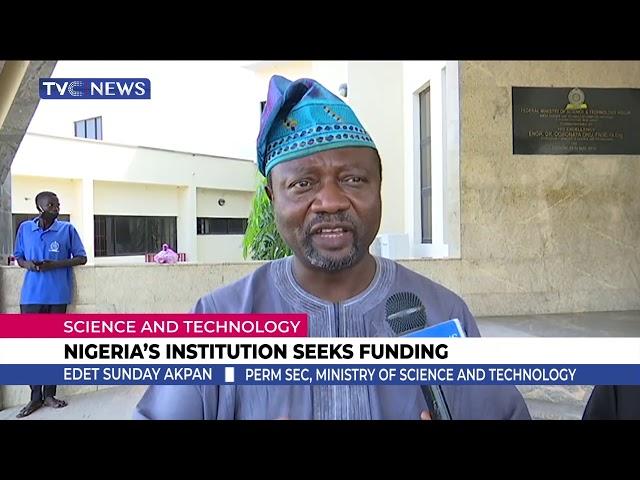 Nigeria's Institution Seeks Funding For Science And Technology