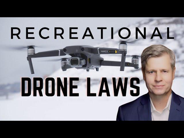 RECREATIONAL DRONE LAWS | QUICK Guide to Lawful Flying