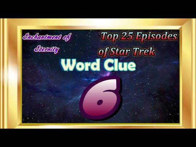 EoE's Top 10 Star Trek Episodes: Word Clue #6