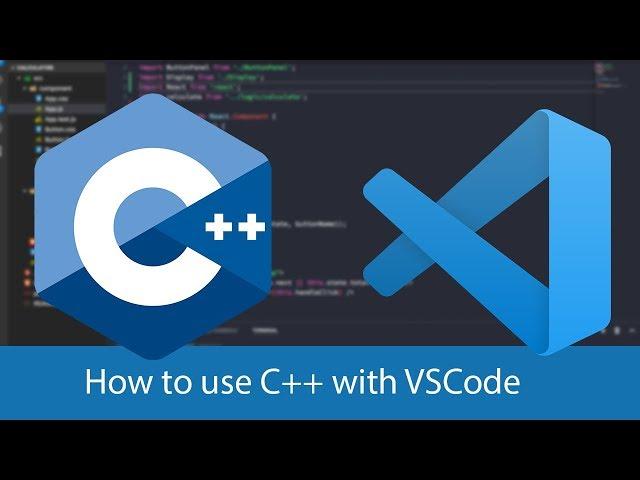 How to Setup a c++ development environment with VSCode