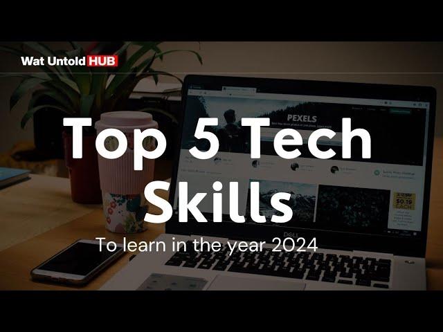 Top tech Skills to learn 2024 in high demand that can generate $millions