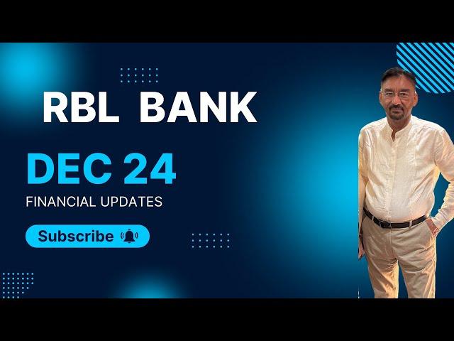 RBL BANK DEC 24 QUARTER FINANCIAL UPDATES