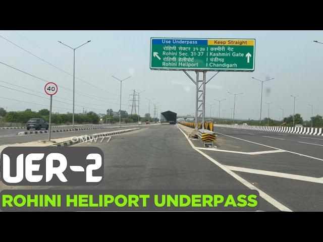 UER-2 | Rohini Heliport Underpass