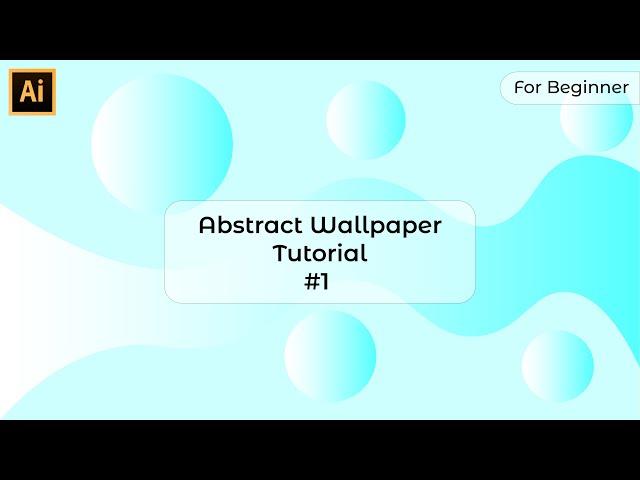 Make a Simple Blue Abstract Background - Adobe Illustrator Tutorial