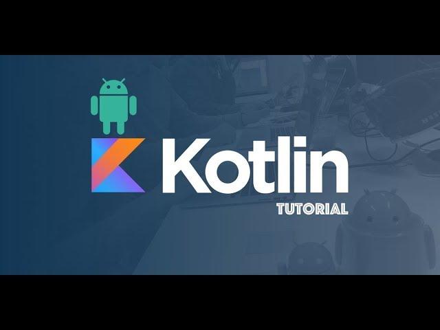 Set Up Project  with Kotlin - Android Kotlin Tutorials