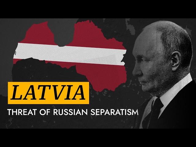 Latvia: a looming threat of Russian separatism [DOCUMENTARY]