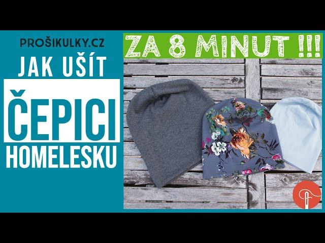 Jak ušít ČEPICI (homelesku) za 8 minut! Šití pro ZAČÁTEČNÍKY 2019