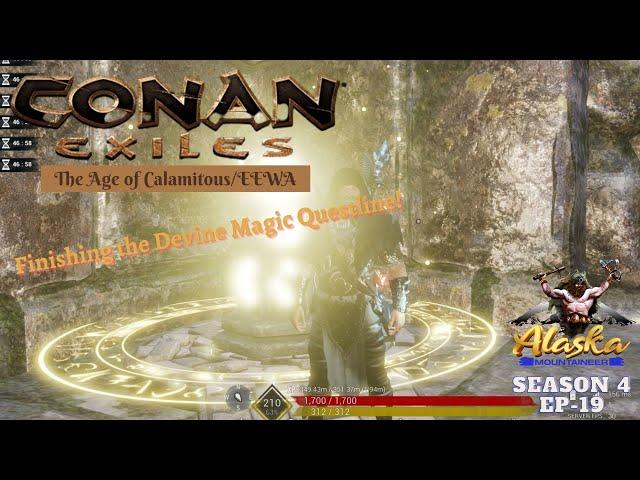 Conan Exiles AOC/EEWA Season 4 Ep19- Finishing the Divine Magic Questline