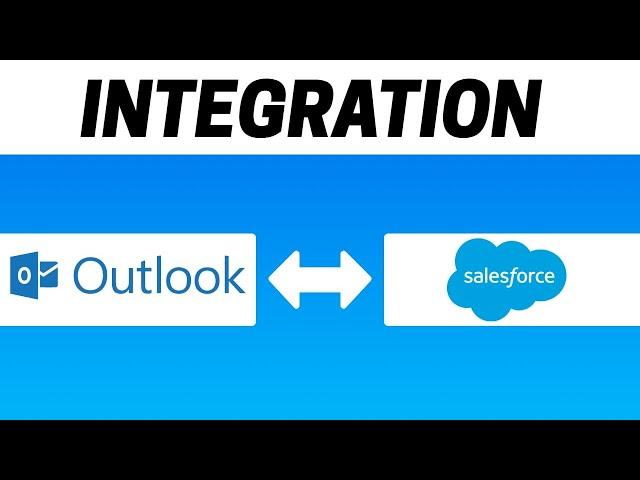 How to Integrate Microsoft Outlook with Salesforce