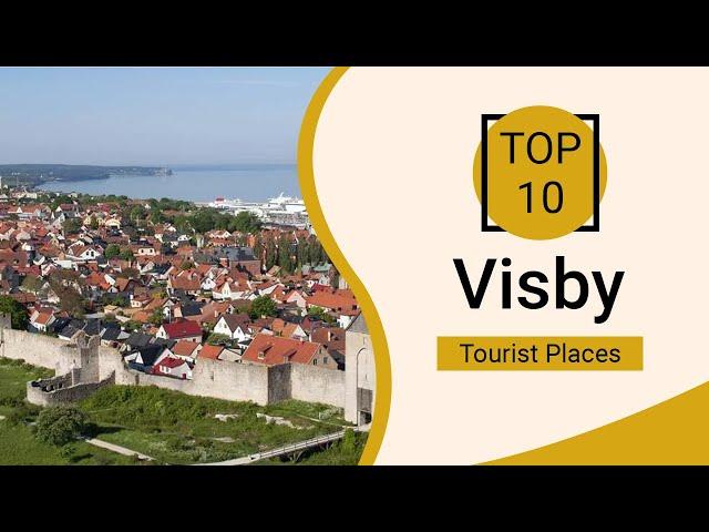 Top 10 Best Tourist Places to Visit in Visby | Sweden - English