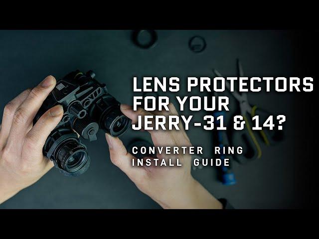 Lens Protectors on Your Jerry-31&14? |  Converter Ring Install Guide