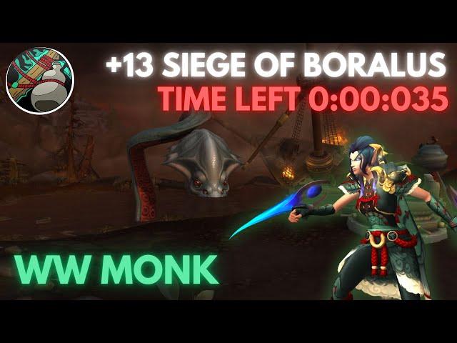 +13 Siege of Boralus | Windwalker Monk | 1.67m Overall | The War Within