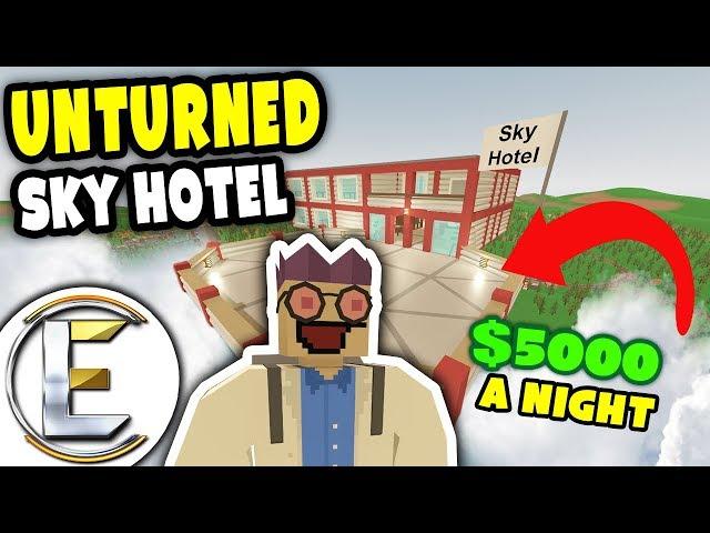 Expensive Sky Hotel | Unturned Manager RP - KING ROOMS FOR $5000 a Night! (Roleplay)