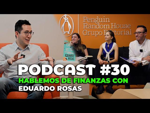 Retiro millonario- Hablemos de finanzas ft Eduardo Rosas