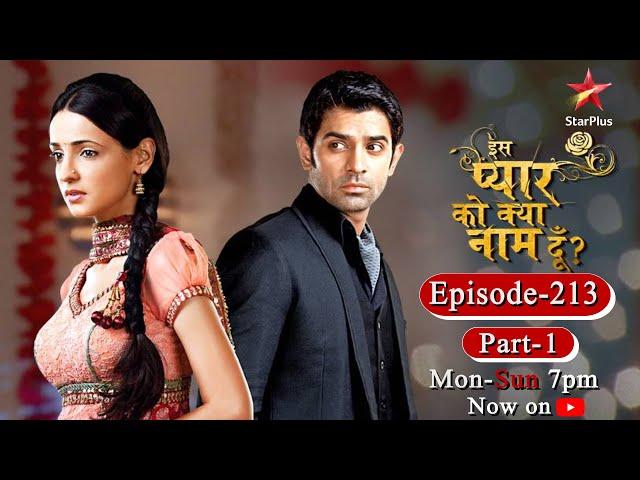 Iss Pyar Ko Kya Naam Doon? | Season 1 | Episode 213- Part 1