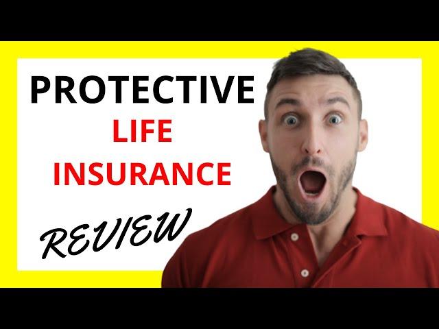  Protective Life Insurance Review: Pros and Cons