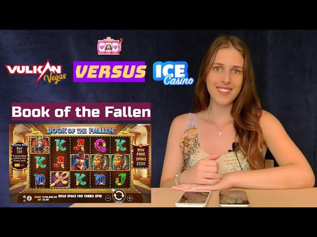 Book of Fallen slot: Ice Casino VS Vulkan Vegas Casino