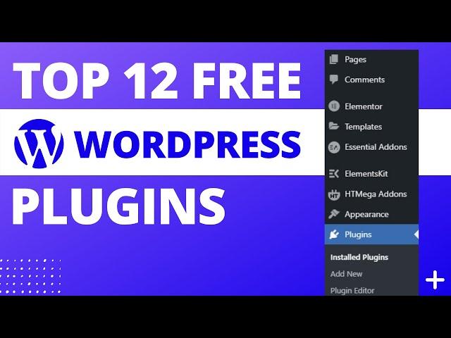 Top 12 WordPress Plugins for 2021| My Favorite Plugins