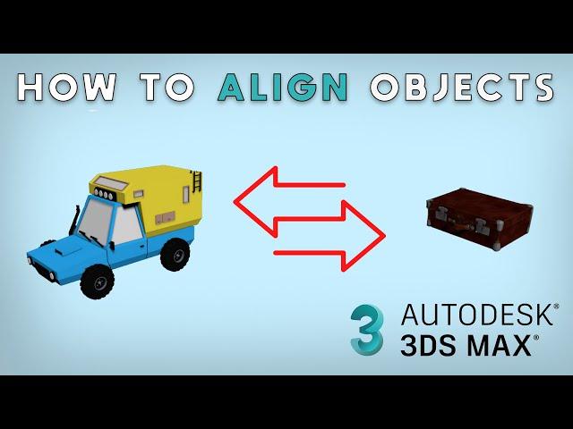 How to align objects in 3DS Max 2023 #tutorial #lesson #3dsmax #3d #2023