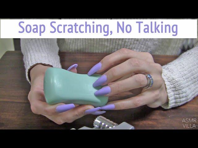 ASMR * Soap Scratching * Long Nails * Fast Tapping & Scratching * No Talking * ASMRVilla