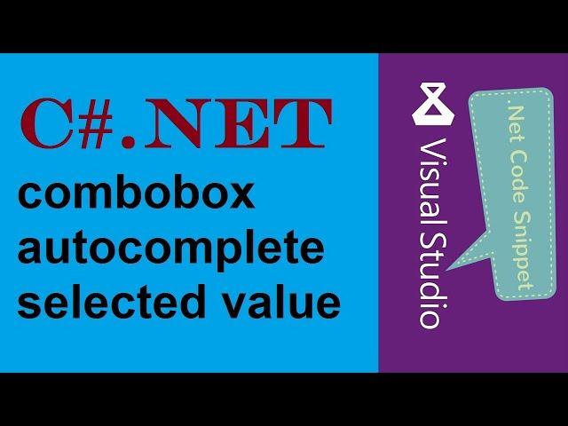 CSharp Combobox Autocomplete Selected Value