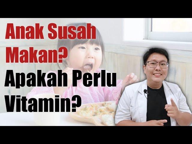 GIMANA SUPAYA ANAK SUKA MAKAN - ENSIKLOPEDIA DOKTER